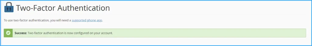 Hướng dẫn bật tính năng xác thực 2 yếu tố (2FA) trên cPanel 27 Thông báo bật tính năng xác thực 2 yếu tố (2FA) trên cPanel thành công