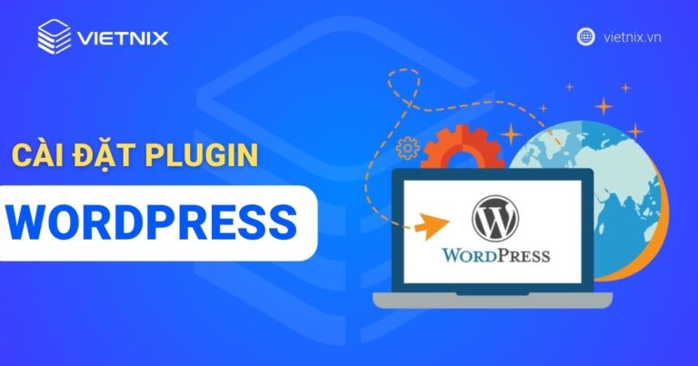 Hướng dẫn cài đặt plugin WordPress
