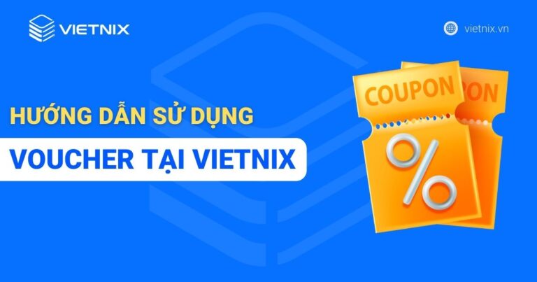 Hướng dẫn sử dụng voucher tại Vietnix