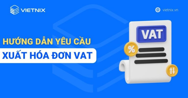 Hướng dẫn yêu cầu xuất hóa đơn VAT