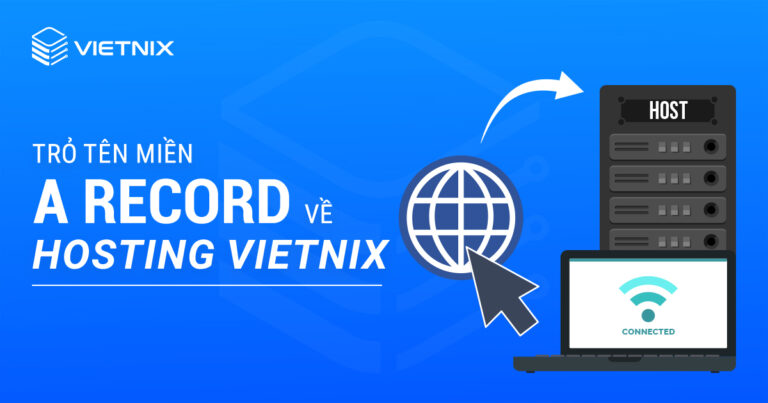 Cách trỏ tên miền A record về hosting