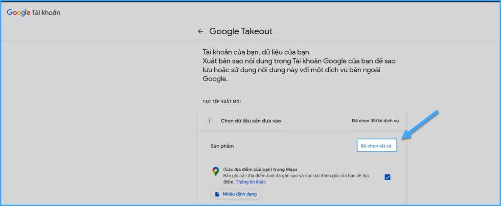 Truy cập vào trang Google Takeout và nhấn bỏ chọn tất cả